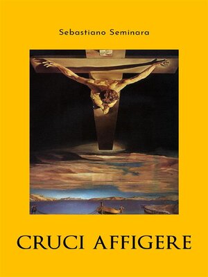 cover image of Cruci affigere